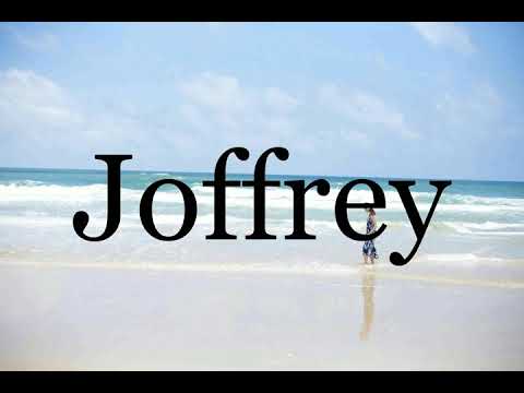 How To Pronounce Joffrey🌈🌈🌈🌈🌈🌈Pronunciation Of Joffrey