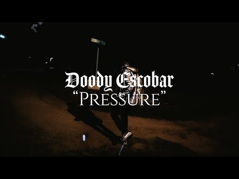(OFFICIAL VIDEO) PRESSURE - DOODY ESCOBAR