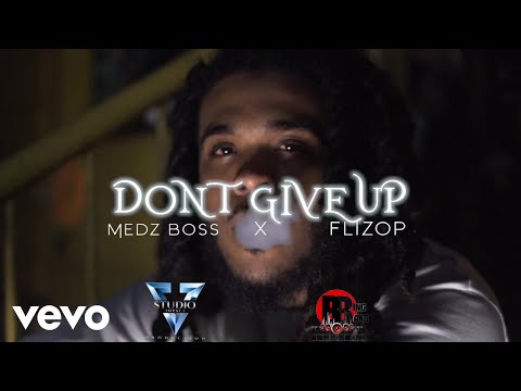 Flizop, Medz Boss, West Bank Records - Don't Give Up
