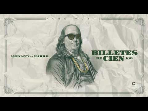 Billetes de 100 ft Amenazzy El Nene La Amenaza x Mark B