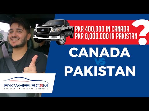 Canadian Vs Pakistani Cars | Shahveer Jafry | PakWheels