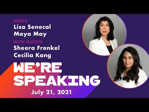 LPTV: We're Speaking - July 21, 2021 | Guests: Cecilia Kang and Sheera Frenkel