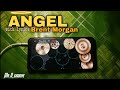 ANGEL BY BRENT MORGAN WITH LYRICS REAL DRUM COVER