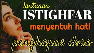 Download lagu ISTIGHFAR PENENANG HATI, ASTAGHFIRULLAH ROBBAL BAROYA ASTAGHFIRULLAH MINALKHOTOYA ~ PUJIAN SUBUH mp3