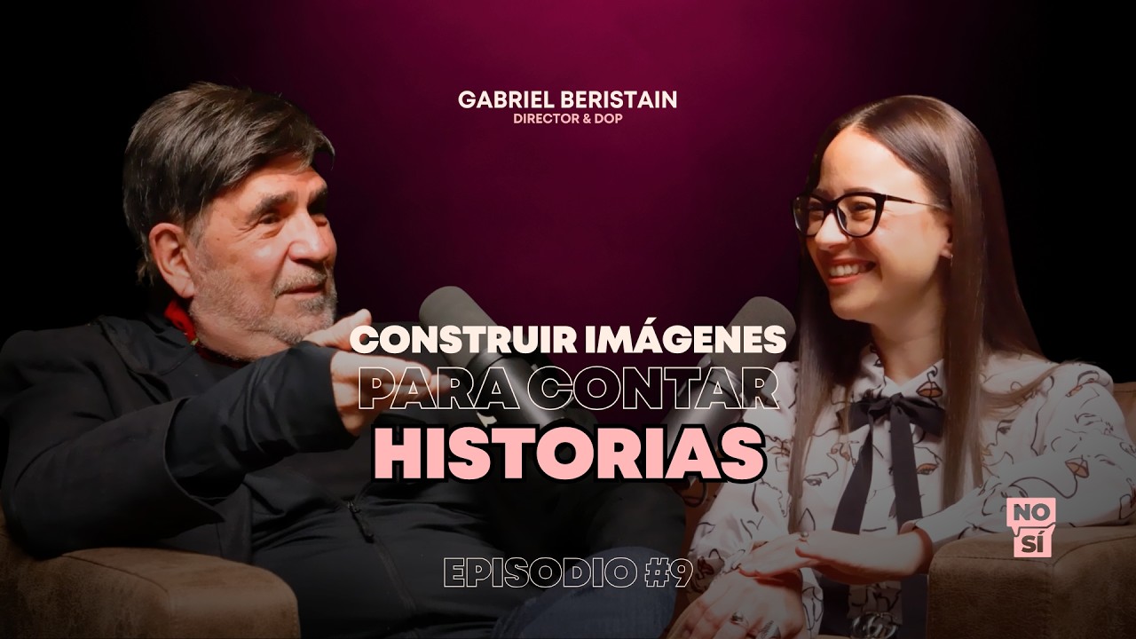 EP 9 | Construir imágenes para contar historias (Gabriel Beristain)