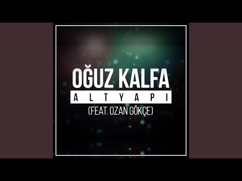 Altyapı (feat. Ozan Gökçe)