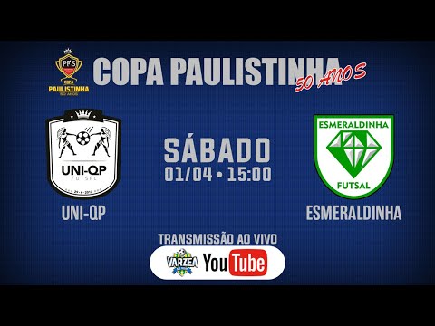 Uni-QP FS x Esmeraldinha FS • Copa Paulistinha (50 Anos)