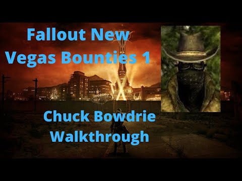 Fallout New Vegas Bounties 1 Chuck Bowdrie Walkthrough