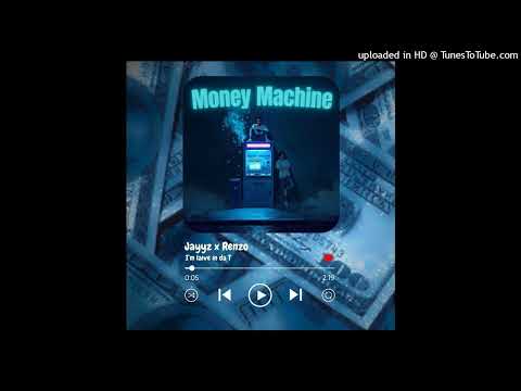 Renzo x Jayyz - Money Machine (Official Audio)