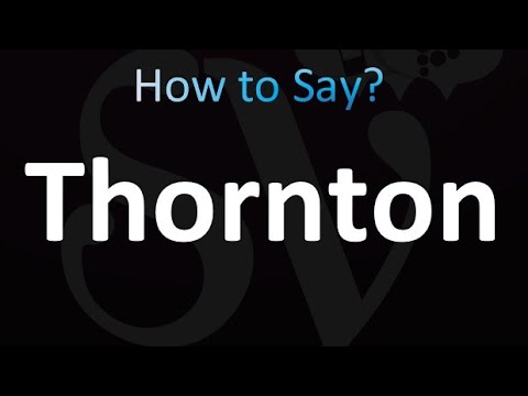 How to Pronounce Thornton (Correctly!)