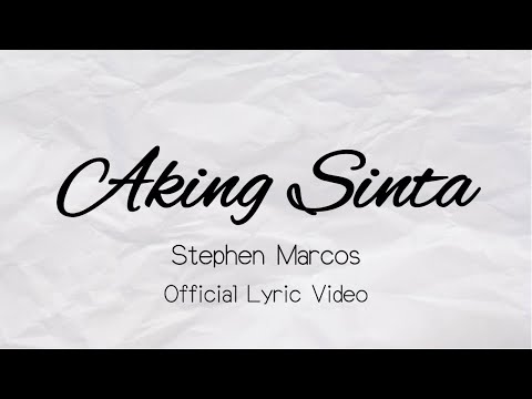 Stephen John - Aking Sinta (Official Lyric Video)