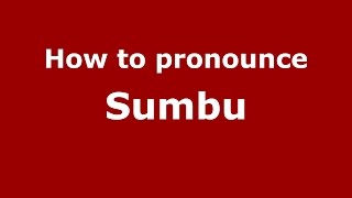 How to pronounce Sumbu