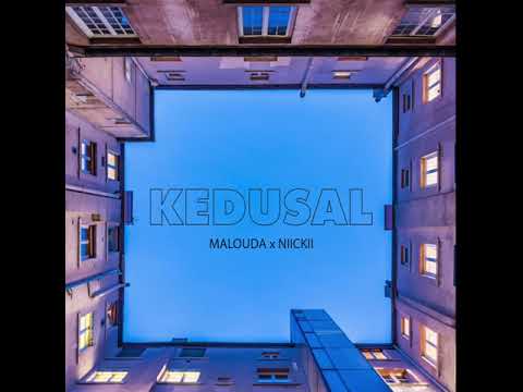 Malouda - Kedusal Feat. Niickii