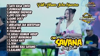Download lagu FULL ALBUM SPESIAL ICHA KISWARA ft SAVANA SAKJOSE ... mp3