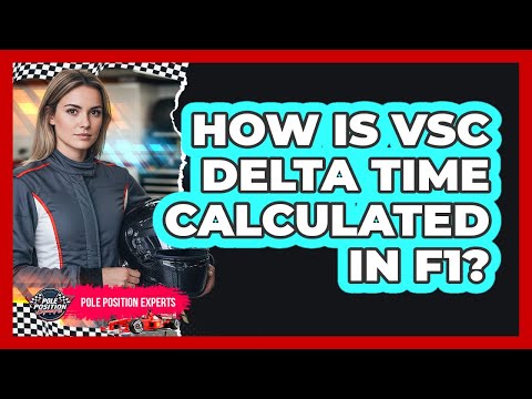 How Is VSC Delta Time Calculated In F1?