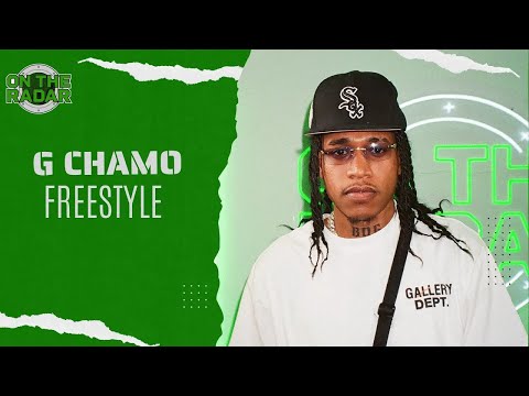 The G Chamo "On The Radar" Freestyle