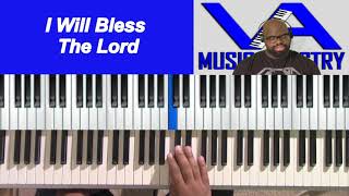 I Will Bless The Lord by Joe Pace