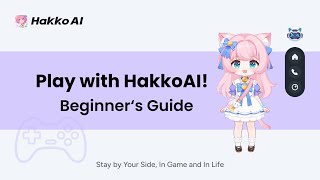 HakkoAI Beginner’s Guide | Learn How to Play With HakkoAI