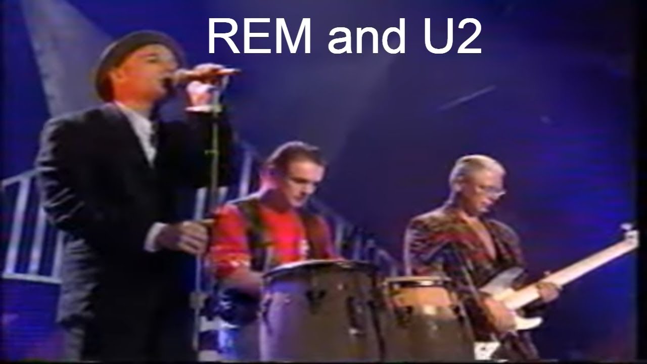 REM and U2 One