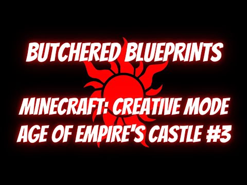 Star-Studded eSports - MINECRAFT: BUTCHERED BLUEPRINTS II AGE OF EMPIRE'S CASTLE #3
