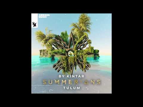 Kintar ✧ Summerians - Tulum (Full Continuous DJ Mix) [Armada Music Albums, Armada Music Holland]