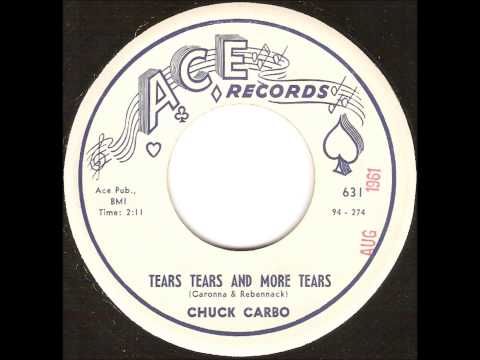 Chuck Carbo - Tears Tears And More Tears