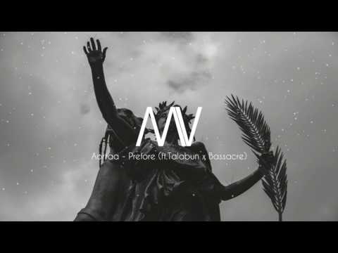 Aortaa - Prefore (ft.Talabun x Bassacre)