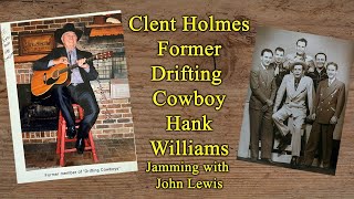 Clent Holmes Former Hank Williams Drifting Cowboy Jamming with his family and John Lewis in 2000