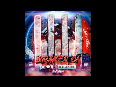 Bonka & Race Republic ft. Makki - Brakes On