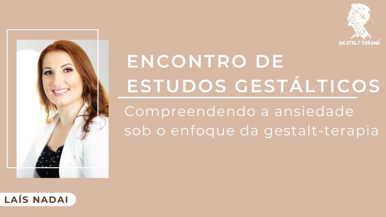 Compreendendo a ansiedade sob o enfoque da gestalt-terapia