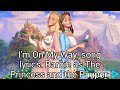 İ Am On My Way Song Lyrics Barbie As The Princess And The Pauper