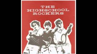 The Highschool Rockers - Let's Kill The Reekys Tonight 45