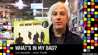 Lee Ranaldo - What's In My Bag?