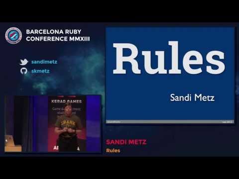 Baruco 2013: Rules, by Sandi Metz