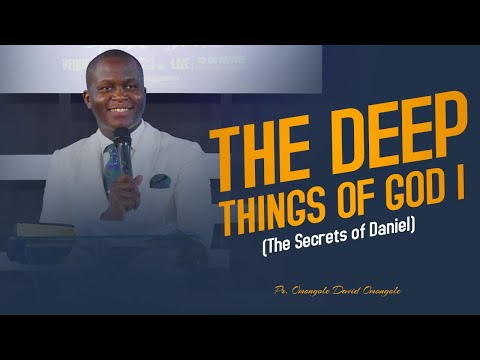 The Deep Things of God Part One (The Secrets of Daniel) | Pr. David Omongole | 16th November 2022