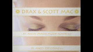 Drax & Scott Mac - Angel [Original Mix] [B1] High Quality