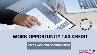 Work Opportunity Tax Credit-Work Opportunity Tax Credit Explained-Texas Workforce Commission