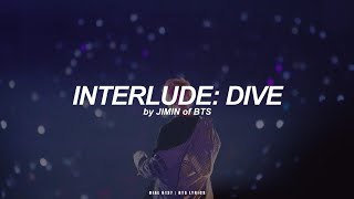 Download lagu Interlude: Dive | Jimin (BTS - 방탄소년단) English Lyrics mp3 Download lagu Interlude: Dive | Jimin (BTS - 방탄소년단) English Lyrics mp3
