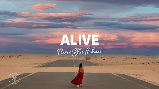 Paris Blu - Alive (Lyrics) ft. kaii