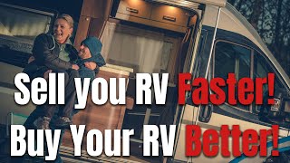 Sell your RV Faster! Buy your RV Better!