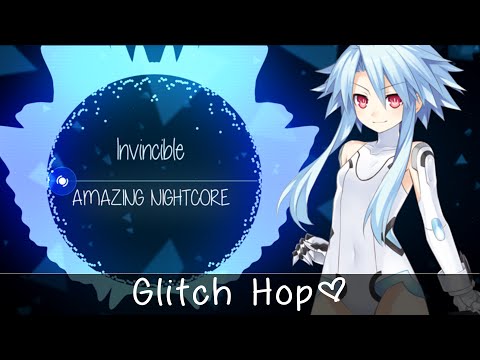 ✪ Nightcore ▶「Glitch Hop」→ Invincible「DEAF KEV」