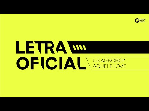 Us Agroboy, Grego - Aquele Love