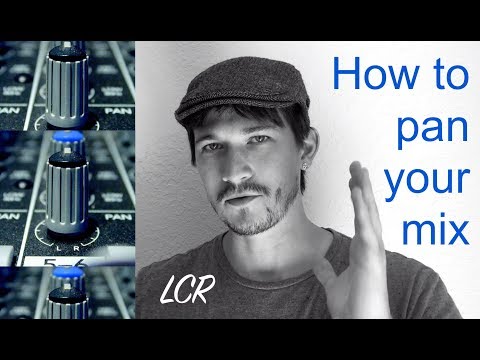 How to pan your mix. What is LCR panning? - Audio Tutor