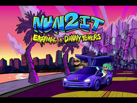 Eazy Mac X Danny Towers - Nun 2 It (Official Visualizer)