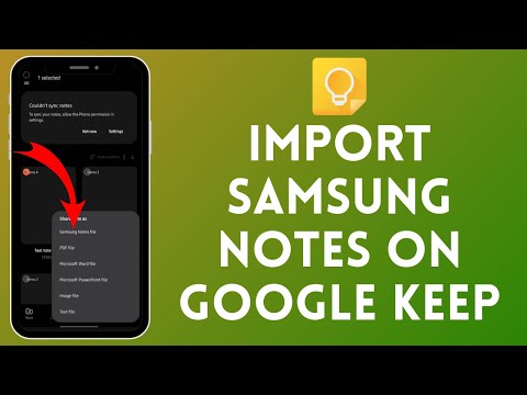 How to Import Samsung Notes to Google Keep | Transfer Your Notes Easily 2024