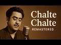 Chalte Chalte Kishore Kumar Remastered