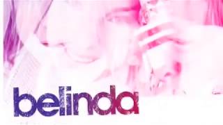 Belinda - Voy a Conquistarte (I&#39;m Gonna Make You Love Me)