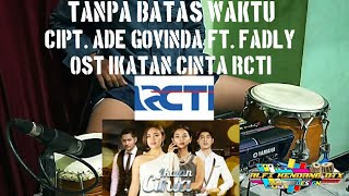 Download lagu TANPA BATAS WAKTU Ost. IKATAN CINTA || Koplo Jaranan(Cover Kendang) mp3 Download lagu TANPA BATAS WAKTU Ost. IKATAN CINTA || Koplo Jaranan(Cover Kendang) mp3