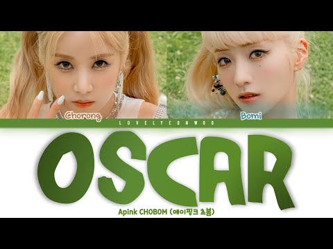 Apink CHOBOM (에이핑크 초봄) – Oscar Lyrics (Color Coded Han/Rom/Eng)