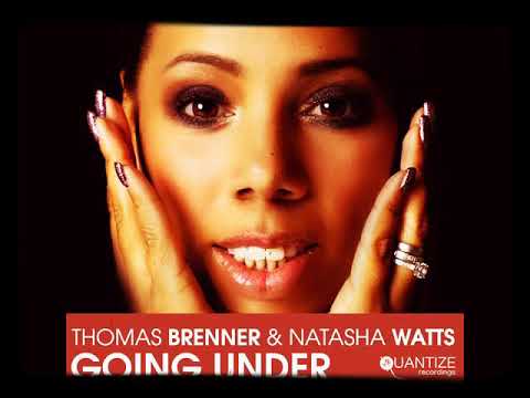 Thomas Brenner & Natasha Watts - Going Under (DJ Spen & Reelsoul Remix)